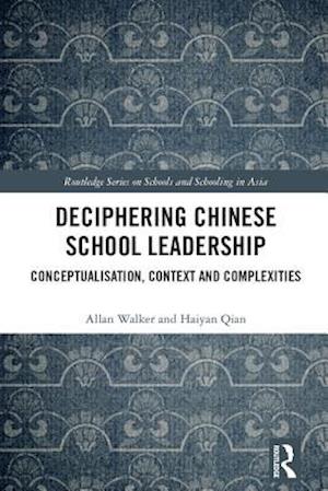 Deciphering Chinese School Leadership