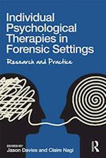 Individual Psychological Therapies in Forensic Settings