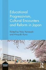 Educational Progressivism, Cultural Encounters and Reform in Japan