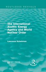 International Atomic Energy Agency and World Nuclear Order