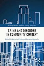 Crime and Disorder in Community Context