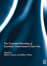 Contested Rescaling of Economic Governance in East Asia