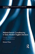 Male-to-Female Crossdressing in Early Modern English Literature