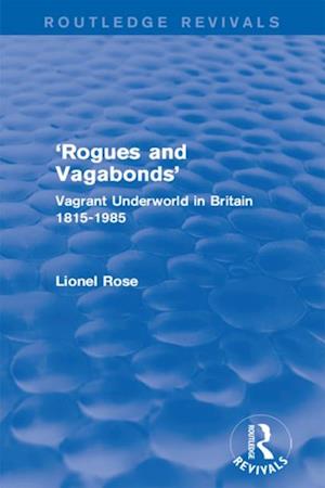 ''Rogues and Vagabonds''