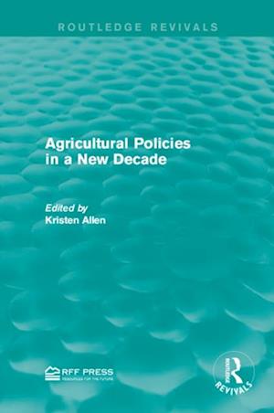 Agricultural Policies in a New Decade