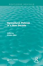 Agricultural Policies in a New Decade