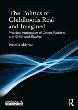 Politics of Childhoods Real and Imagined