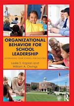 Organizational Behavior for School Leadership