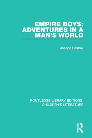 Empire Boys: Adventures in a Man's World