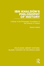 Ibn Khaldûn''s Philosophy of History