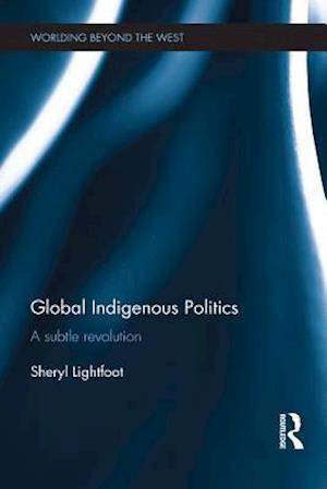 Global Indigenous Politics