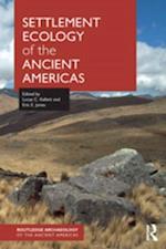 Settlement Ecology of the Ancient Americas