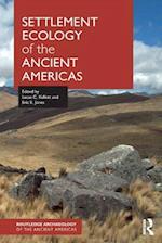 Settlement Ecology of the Ancient Americas