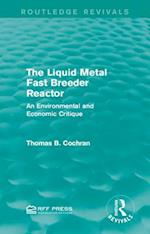 Liquid Metal Fast Breeder Reactor