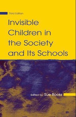 Invisible Children in the Society and Its Schools