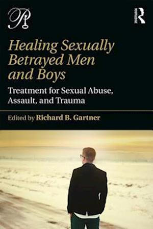 Healing Sexually Betrayed Men and Boys