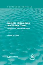 Nuclear Imperatives and Public Trust