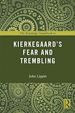 The Routledge Guidebook to Kierkegaard''s Fear and Trembling