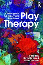 Challenges in the Theory and Practice of Play Therapy