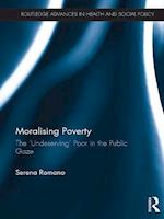 Moralising Poverty