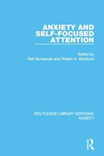Anxiety and Self-Focused Attention