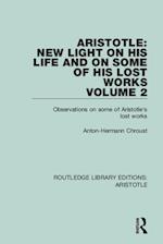 Aristotle: New Light on His Life and On Some of His Lost Works, Volume 2