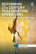 Reforming 21st Century Peacekeeping Operations