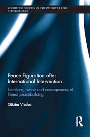 Peace Figuration after International Intervention