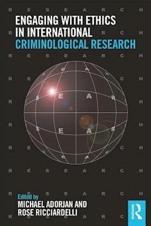 Engaging with Ethics in International Criminological Research