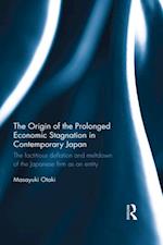 Origin of the Prolonged Economic Stagnation in Contemporary Japan