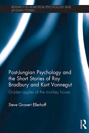 Post-Jungian Psychology and the Short Stories of Ray Bradbury and Kurt Vonnegut