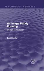 An Image Darkly Forming