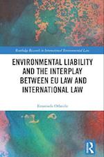 Environmental Liability and the Interplay between EU Law and International Law