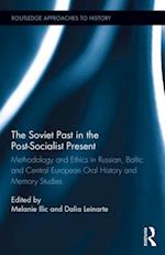 Soviet Past in the Post-Socialist Present