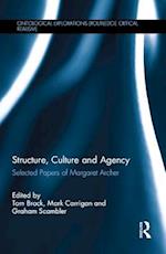 Structure, Culture and Agency