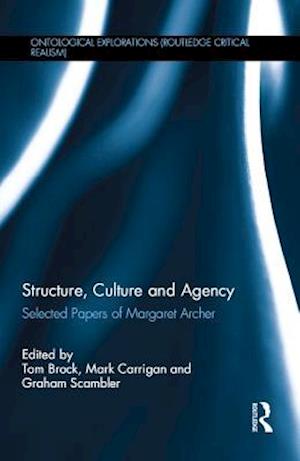 Structure, Culture and Agency