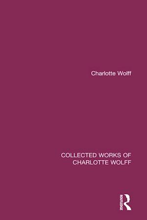 Collected Works of Charlotte Wolff