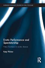 Erotic Performance and Spectatorship