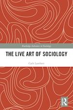 The Live Art of Sociology