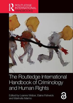 Routledge International Handbook of Criminology and Human Rights