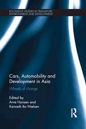 Cars, Automobility and Development in Asia