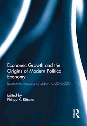 Economic Growth and the Origins of Modern Political Economy