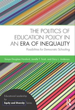 Politics of Education Policy in an Era of Inequality