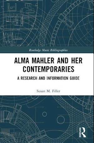 Alma Mahler and Her Contemporaries
