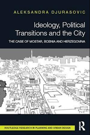 Ideology, Political Transitions and the City