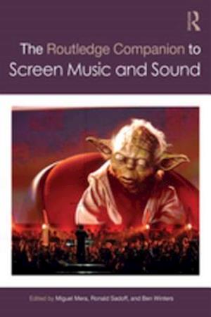 Routledge Companion to Screen Music and Sound