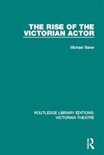 The Rise of the Victorian Actor