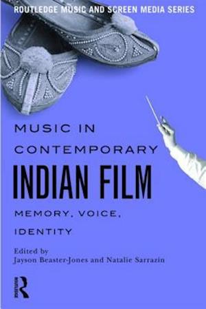 Music in Contemporary Indian Film