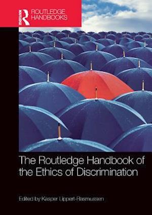 Routledge Handbook of the Ethics of Discrimination