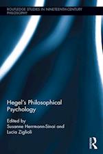 Hegel''s Philosophical Psychology